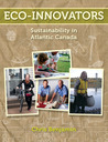 Eco-Innovators: Sustainability in Atlantic Canada Eco-Innovators: Sustainability in Atlantic Canada