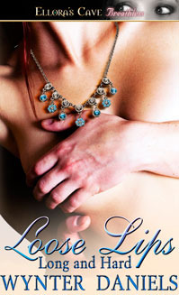 Loose Lips by Wynter Daniels Loose Lips by Wynter Daniels