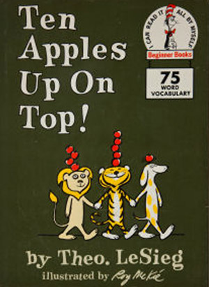 Ten Apples Up On Top! (Beginner Books by Dr. Seuss