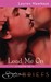 Lead Me On (Erotic Me, #3)