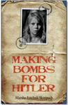 Making Bombs for Hitler Making Bombs for Hitler