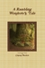 A Rambling Wonderer’s Tale