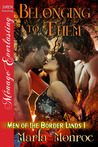 Belonging To Them (Men of the Border Lands, #1)
