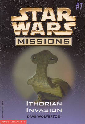 Ithorian Invasion (Star Wars Missions, 7) Dave Wolverton