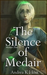 The Silence of Medair (Medair, #1)