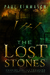 The Lost Stones (Paperback)