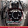 Dust & Decay (Benny Imura, #2)