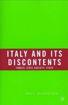 Italy and Its Discontents: Family, Civil Society, State Italy and Its Discontents: Family, Civil Society, State