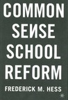 Common Sense School Reform Common Sense School Reform