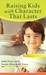 Raising Kids with Character That Lasts (ebook)
