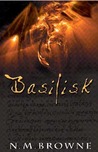 Basilisk by N.M. Browne Basilisk by N.M. Browne