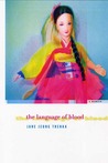 The Language of Blood by Jane Jeong Trenka The Language of Blood by Jane Jeong Trenka