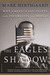 The Eagle's Shadow: Why Ame...