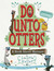 Do Unto Otters: A Book About Manners (Paperback)