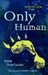 Only Human (Missing Link, #2)