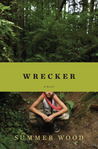 Wrecker by Summer Wood Wrecker by Summer Wood
