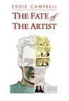 The Fate of the Artist by Eddie Campbell The Fate of the Artist by Eddie Campbell