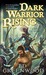 Dark Warrior Rising by Ed Greenwood Dark Warrior Rising by Ed Greenwood