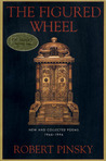 The Figured Wheel: New and Collected Poems, 1966-1996 The Figured Wheel: New and Collected Poems, 1966-1996