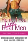 Honk If You Love Real Men by Carrie Alexander Honk If You Love Real Men by Carrie Alexander