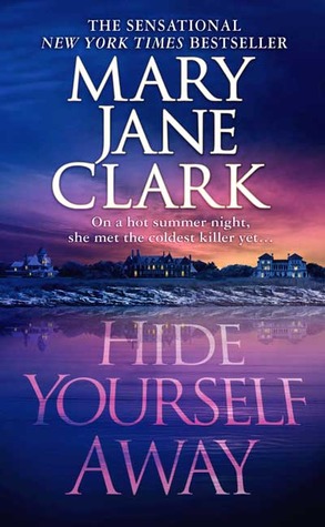 Hide Yourself Away by Mary Jane Clark