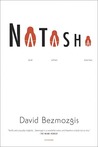 Natasha and Other Stories by David Bezmozgis Natasha and Other Stories by David Bezmozgis