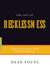 The Art of Recklessness by Dean Young