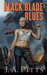 Black Blade Blues (Sarah Beauhall, #1)