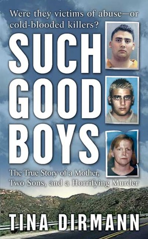 Such Good Boys by Tina Dirmann