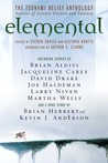 Elemental: The Tsunami Relief Anthology: Stories of Science Fiction and Fantasy Elemental: The Tsunami Relief Anthology: Stories of Science Fiction and Fantasy