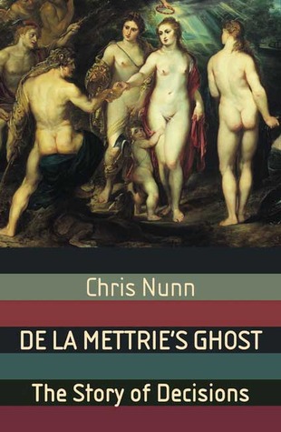 De La Mettrie's Ghost by Chris Nunn