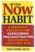 The Now Habit: A Strategic Program for Overcoming Procrastination and Enjoying Guilt-Free Play