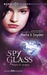 Spy Glass. Magia di sangue (Brossura)