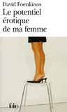 Le potentiel érotique de ma femme Le potentiel érotique de ma femme