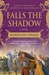 Falls the Shadow (Welsh Princes, #2)