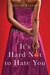 It's Hard Not to Hate You (ebook)