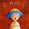 I Am I (Neal Porter Books)