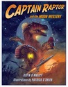 Captain Raptor and the Moon Mystery Captain Raptor and the Moon Mystery