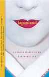 Japanland by Karin Muller Japanland by Karin Muller