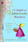 The Angel and the Jabberwocky Murders (An Augusta Goodnight Mystery) The Angel and the Jabberwocky Murders (An Augusta Goodnight Mystery)