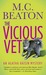 Agatha Raisin and the Vicious Vet (Agatha Raisin, #2)