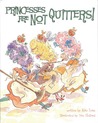 Princesses Are Not Quitters Princesses Are Not Quitters