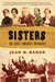 Sisters: The Lives of Ameri...