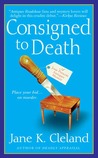 Consigned to Death (A Josie Prescott Antiques Mystery #1) Consigned to Death (A Josie Prescott Antiques Mystery #1)