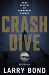 Crash Dive: A Collection of Submarine Stories