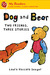 Dog and Bear: Two Friends, Three Stories (My Readers Level 2)
