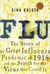 Flu: The Story of the Great Influenza Pandemic of 1918 and the Search for the Virus That Caused It (ebook)