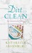 The Dirt on Clean: An Unsanitized History (Hardcover)