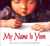 My Name Is Yoon by Helen Recorvits