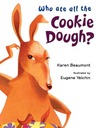 Who Ate All the Cookie Dough? Who Ate All the Cookie Dough?